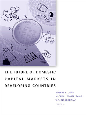 cover image of The Future of Domestic Capital Markets in Developing Countries